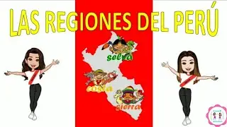 Las regiones del Per&uacute; para ni&ntilde;os ❤️ Costa, Sierra, Selva y Mar Peruano 🌟