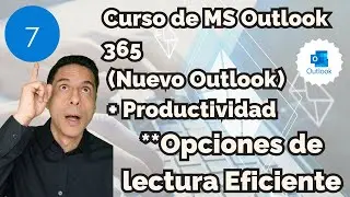 📬 Curso de Outlook 365 &ndash; Clase 7: c&oacute;mo leer correos ✉️ de forma eficiente ⚡