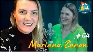Epis&oacute;dio #54 - Mariana Zanon por Tais Targa
