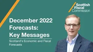Scotland&rsquo;s Economic and Fiscal Forecasts &ndash; December 2022 | SEFF