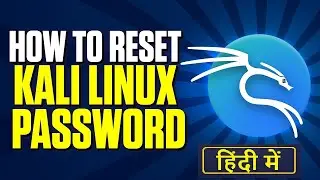 How to Reset Forgotten Password on Kali Linux [Hindi]