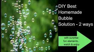 DIY HomemadeEasy Bubble Making solution 2 ways/fun Shortfilm for kids/with glycerin/without glycerin