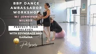 Improve and perfect your relev&eacute;s! Jennifer Milner shows younger BBP dance ambassadors how to do so!