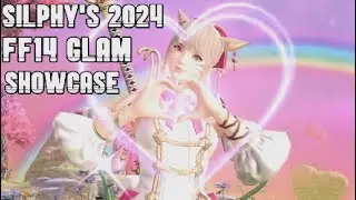 Silphy's 2024 FF14 Glamour Showcase