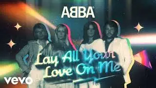 ABBA - Lay All Your Love On Me (1 Hour Loop)