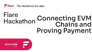 Connecting EVM Chains and Proving Payment in Arbitrary Token on Another Chain - Flare Hackathon