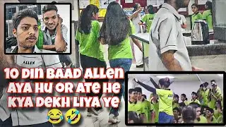 10 din ke baad Allen ake ye sb dekha 😂 || Allen Vlog ||class mai gf se bate krta hua pkda gya  