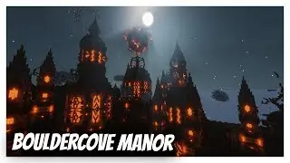 Bouldercove Manor - Cinematic #62