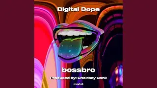Digital Dope