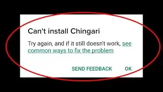 How To Fix Can't Install Chingari App Error On Google Play store Android & Ios 2020