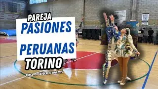 Pareja Pasiones Peruanas Torino🔥Concurso Caporal de Oro 2025