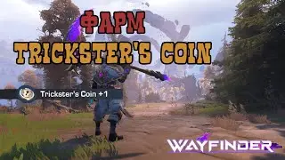 Быстрый фарм Trickster's coin - Wayfinder [#144473]