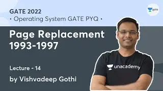 Page Replacement 1993 - 1997 | L 14 | Operating System GATE PYQs | GATE 2022 | Vishvadeep Gothi
