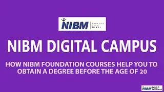 How NIBM foundation courses help you to obtain a degree before the age of 20