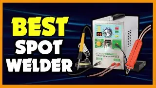 Top 5 Best Spot Welding Machine in 2023