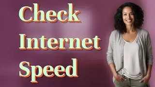 How Can You Check Internet Speed on a Samsung Smart TV?