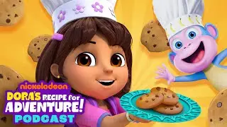 Dora's Recipe For Adventure Podcast! 👩&zwj;🍳 Official Trailer | Nick Jr.