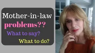 Can't get along with mother-in-law, what to do