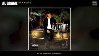 Al Gramz - Blvd. Nights [High Caliber Exclusive]