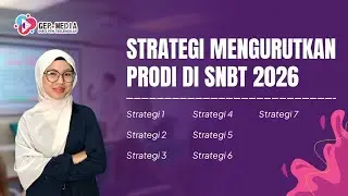 Strategi Mengurutkan Prodi di SNBT 2026 | GEP Media