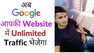 Google will send organic traffic to your website & suggest topics also Hindi