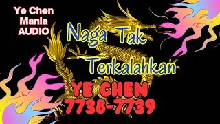 AUDIO YE CHEN Bab 7738-7739 Naga Tak Terkalahkan.