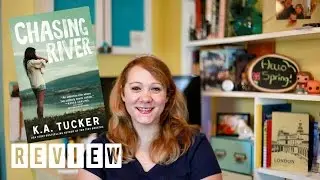 CHASING RIVER BY K.A TUCKER| BOOK REVIEW