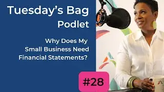Tuesday&rsquo;s Bag #28 | Short Podcast | Why do I need financial statements? | AJOY MEDIA