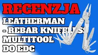 🔥 UNBOXING i RECENZJA 🛠 Multitool Leatherman REBAR knifeless #leatherman #multitool #edc #edc2025