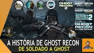 A HISTÓRIA DE GHOST RECON - DE SOLDADO A GHOST