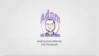 Adam the NRS Advisor: Adding Items Directly Into Pricebook