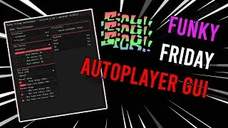 Funky Friday Autoplay GUI 100% Accurate [PASTEBIN]