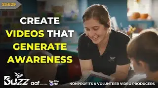 How Storytelling via Videos Can Create Awareness for Your Nonprofit