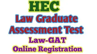 HEC TEST | LAW GRADUATE ASSESSMENT TEST | LAW GAT TEST | MS ALERT & INFORMATIOM