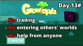 Hardcore Growtopia Challenge! (Day 13)