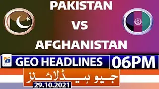 Geo Headlines 06 PM | PRIME TIME HEADLINE | 29th October 2021