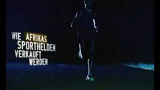 ►Doping | Wie Afrikas Sporthelden verkauft werden (HD Deutsch)