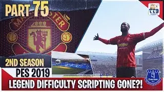 [TTB] PES 2019 - LEGEND DIFFICULTY SCRIPTING GONE?! - Man United ML #75 (Realistic Mods)