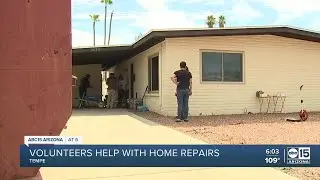 'It means everything': Volunteers help Tempe family with home repairs