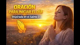 DIOS VA DELANTE DE TI HOY | Oración Para Iniciar el Día