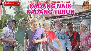 KADANG NAIK KADANG TURUN #21 #komedi #ngakak 
