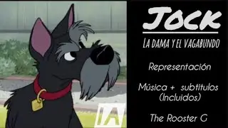 Jock ( la dama y el vagabundo) Musical //The Rooster G//