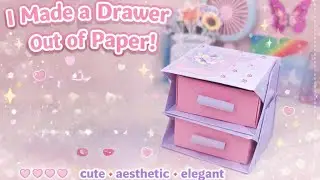 Cute & Elegant Paper Drawer | DIY Mini Storage 💗