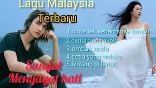 Lagu Malaysia terbaru sangat menyayat hati