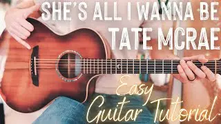 She's All I Wanna Be Guitar Tutorial // She's All I Wanna Be Tate McRae Guitar // Guitar Lesson #925