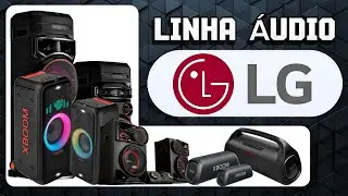 TODA LINHA DE &Aacute;UDIO LG - PARTYBOX, BOOMBOX, MINI SYSTEM, TORRES E SPEAKERS