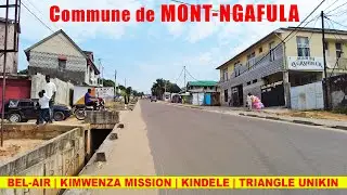 Spécial MONT-NGAFULA | BEL-AIR | KIMWENZA MISSION | KINDELE | TRIANGLE UNIKIN | Kinshasa-Rdc