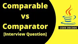 Comparable VS Comparator || Comparable and Comparator [Most Asked Interview Question]