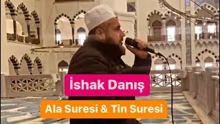 [ YENİ ] İshak Danış - Ala Suresi & Tin Suresi
