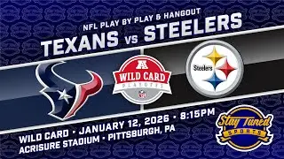 Texans vs. Steelers &bull; NFL Watch Along & Hangout